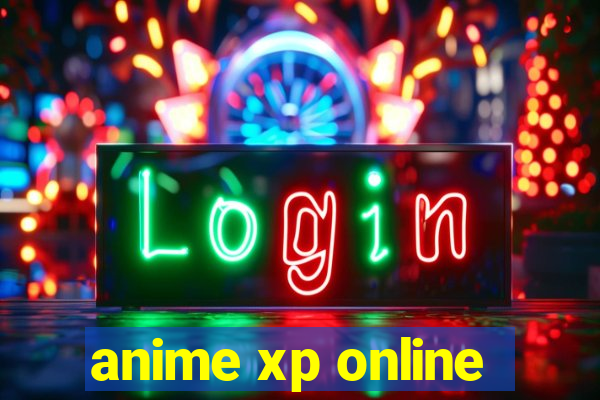 anime xp online